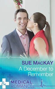бесплатно читать книгу A December To Remember автора Sue MacKay