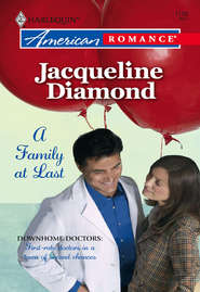 бесплатно читать книгу A Family at Last автора Jacqueline Diamond