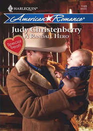 бесплатно читать книгу A Randall Hero автора Judy Christenberry