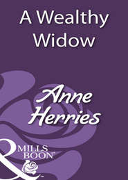 бесплатно читать книгу A Wealthy Widow автора Anne Herries