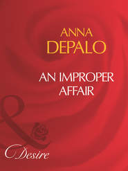 бесплатно читать книгу An Improper Affair автора Anna DePalo