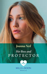 бесплатно читать книгу Her Boss and Protector автора Joanna Neil
