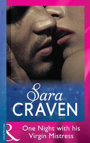 бесплатно читать книгу One Night with His Virgin Mistress автора Сара Крейвен
