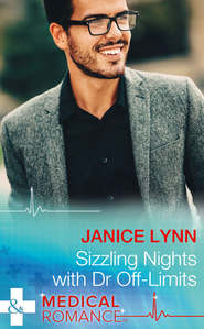бесплатно читать книгу Sizzling Nights With Dr Off-Limits автора Janice Lynn