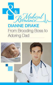 бесплатно читать книгу From Brooding Boss to Adoring Dad автора Dianne Drake