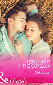 бесплатно читать книгу Her Knight in the Outback автора Nikki Logan