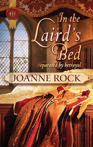 бесплатно читать книгу In the Laird's Bed автора Джоанна Рок