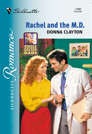 бесплатно читать книгу Rachel And The M.d. автора Donna Clayton