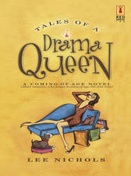 бесплатно читать книгу Tales Of A Drama Queen автора Lee Nichols