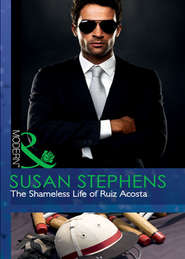 бесплатно читать книгу The Shameless Life of Ruiz Acosta автора Susan Stephens