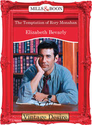 бесплатно читать книгу The Temptation of Rory Monahan автора Elizabeth Bevarly
