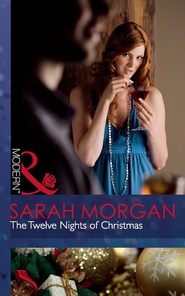 бесплатно читать книгу The Twelve Nights of Christmas автора Sarah Morgan