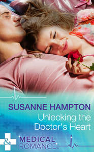 бесплатно читать книгу Unlocking the Doctor's Heart автора Susanne Hampton