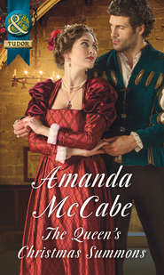 бесплатно читать книгу The Queen's Christmas Summons автора Amanda McCabe