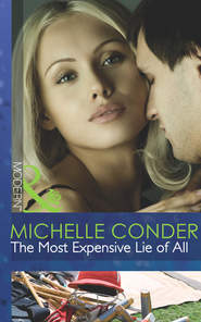 бесплатно читать книгу The Most Expensive Lie of All автора Michelle Conder