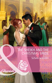 бесплатно читать книгу The Sheikh and the Christmas Bride автора Сьюзен Мэллери