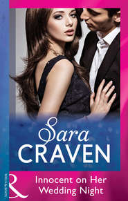 бесплатно читать книгу Innocent On Her Wedding Night автора Сара Крейвен