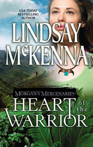 бесплатно читать книгу Morgan's Mercenaries: Heart of the Warrior автора Lindsay McKenna