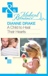 бесплатно читать книгу A Child to Heal Their Hearts автора Dianne Drake