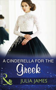 бесплатно читать книгу A Cinderella For The Greek автора Julia James