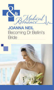бесплатно читать книгу Becoming Dr Bellini's Bride автора Joanna Neil