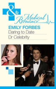 бесплатно читать книгу Daring To Date Dr Celebrity автора Emily Forbes