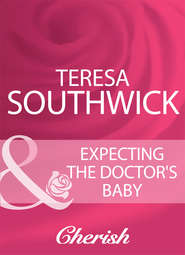 бесплатно читать книгу Expecting The Doctor's Baby автора Teresa Southwick