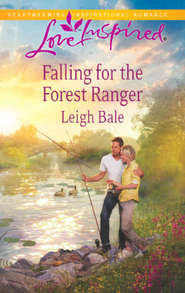 бесплатно читать книгу Falling for the Forest Ranger автора Leigh Bale