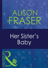 бесплатно читать книгу Her Sister's Baby автора Alison Fraser