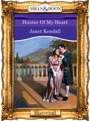 бесплатно читать книгу Hunter Of My Heart автора Janet Kendall