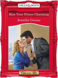 бесплатно читать книгу Kiss Your Prince Charming автора Jennifer Greene