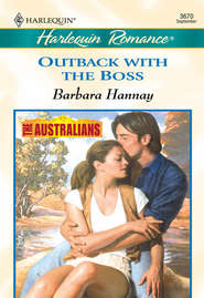 бесплатно читать книгу Outback With The Boss автора Barbara Hannay