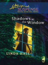 бесплатно читать книгу Shadows At The Window автора Linda Hall