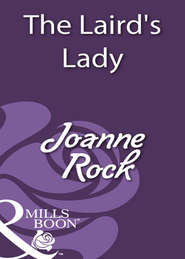 бесплатно читать книгу The Laird's Lady автора Джоанна Рок