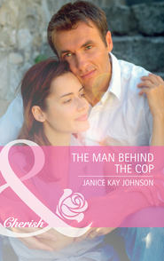 бесплатно читать книгу The Man Behind the Cop автора Janice Johnson