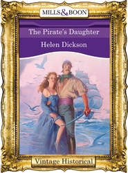 бесплатно читать книгу The Pirate's Daughter автора Хелен Диксон