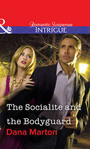 бесплатно читать книгу The Socialite and the Bodyguard автора Dana Marton