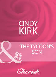 бесплатно читать книгу The Tycoon's Son автора Cindy Kirk