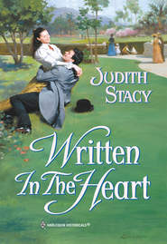 бесплатно читать книгу Written In The Heart автора Judith Stacy