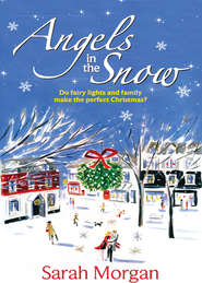 бесплатно читать книгу Angels In The Snow автора Sarah Morgan