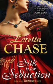 бесплатно читать книгу Silk Is For Seduction автора Loretta Chase