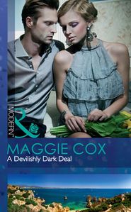 бесплатно читать книгу A Devilishly Dark Deal автора Maggie Cox
