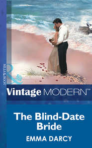 бесплатно читать книгу The Blind-Date Bride автора Emma Darcy