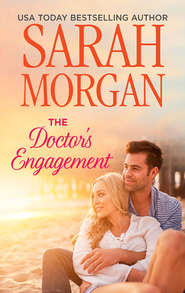 бесплатно читать книгу The Doctor's Engagement автора Sarah Morgan