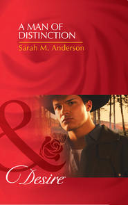 бесплатно читать книгу A Man of Distinction автора Sarah Anderson