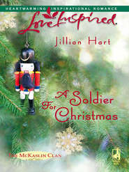 бесплатно читать книгу A Soldier for Christmas автора Jillian Hart