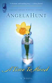 бесплатно читать книгу A Time To Mend автора Angela Hunt