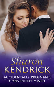бесплатно читать книгу Accidentally Pregnant, Conveniently Wed автора Шэрон Кендрик