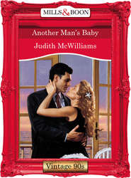 бесплатно читать книгу Another Man's Baby автора Judith McWilliams