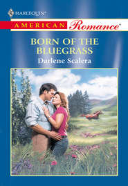 бесплатно читать книгу Born Of The Bluegrass автора Darlene Scalera